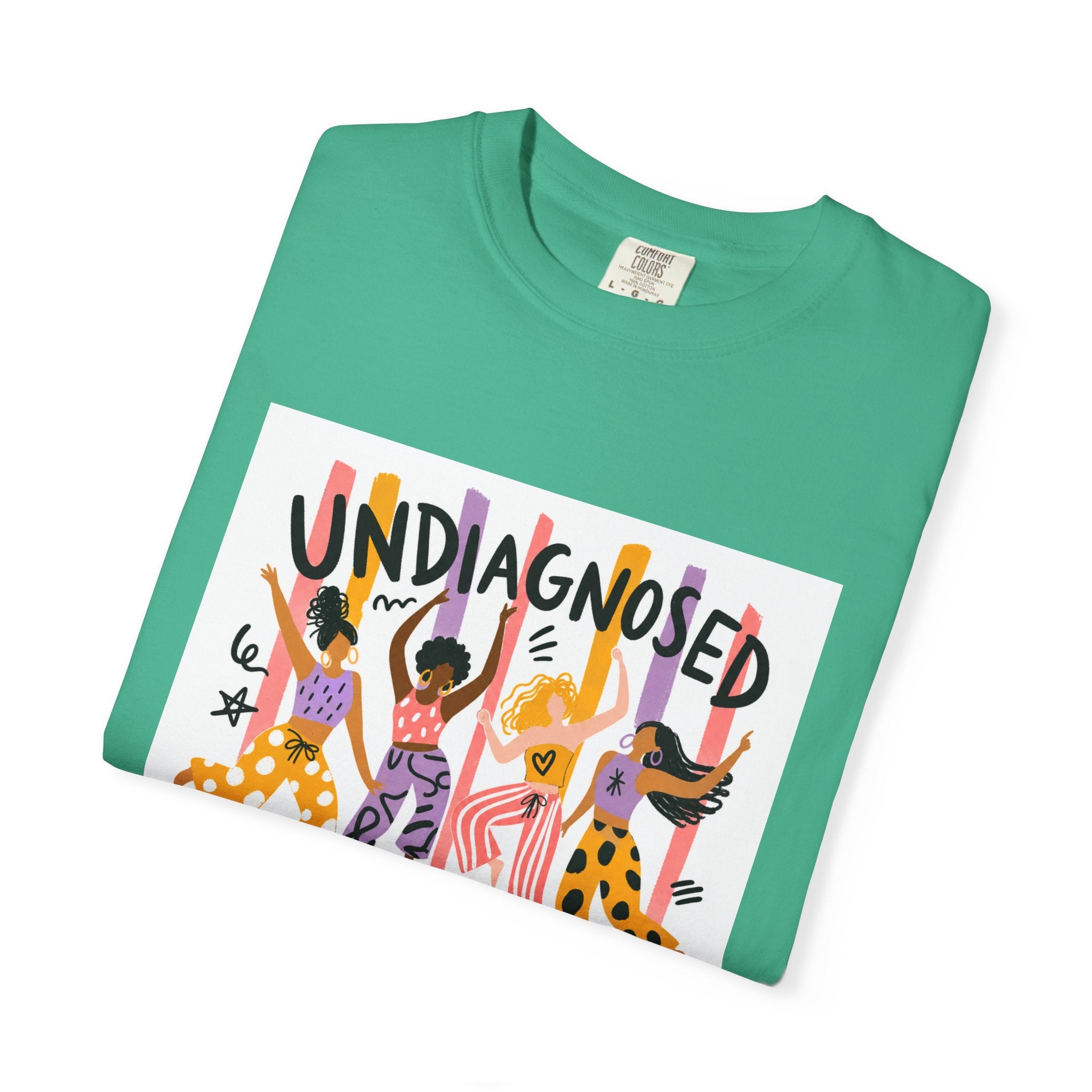 Undiagnosed and Thriving T-Shirt