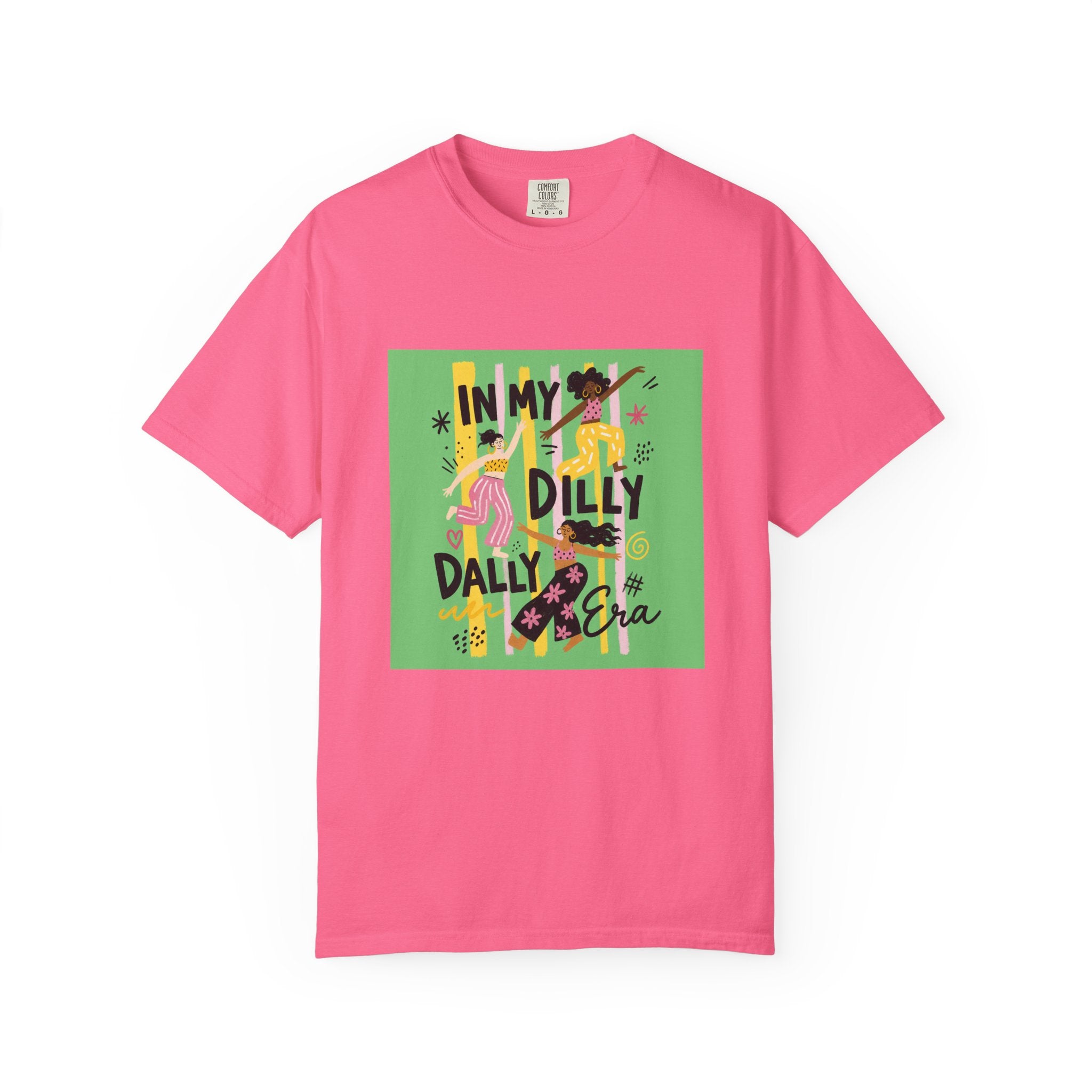 In My Dilly Dally Era T-Shirt