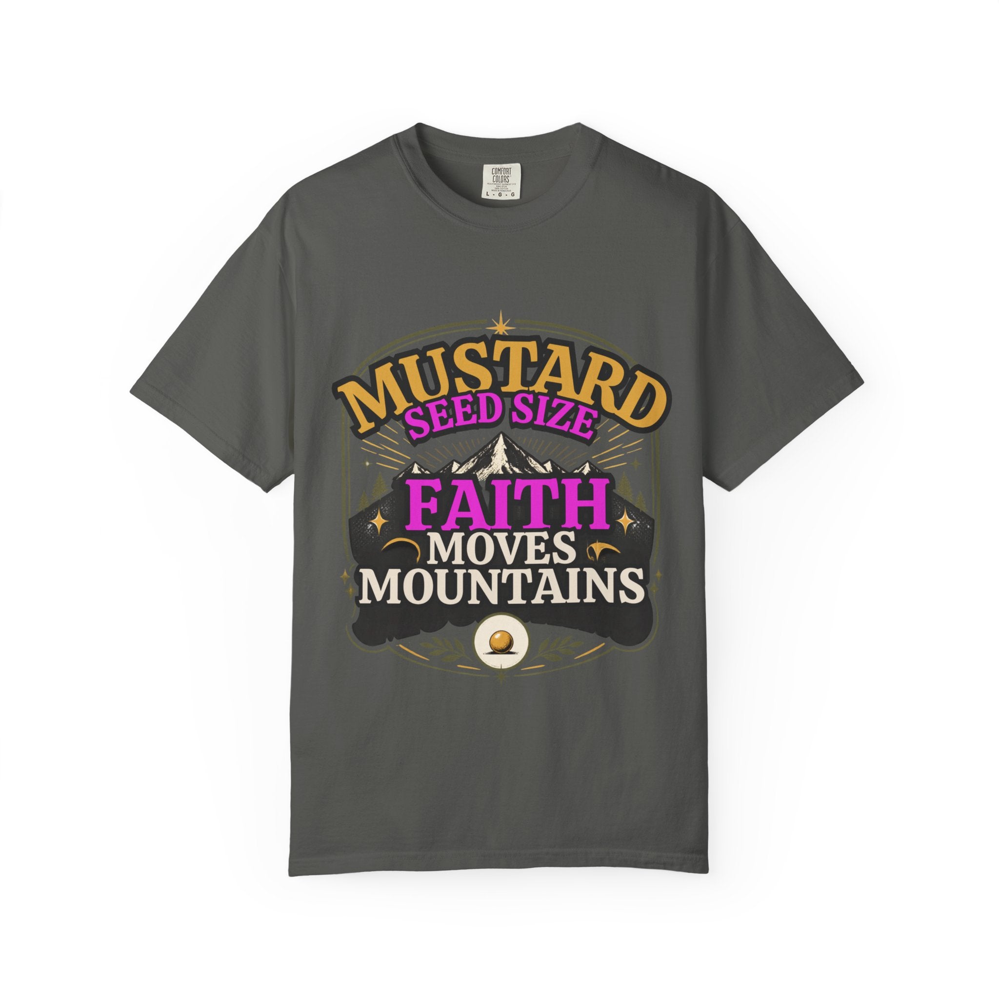 Faith Moves Mountains T-Shirt — Mustard Seed Size Inspirational Christian Tee