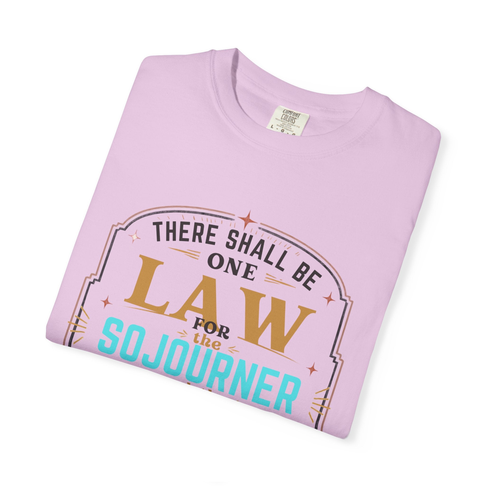 Sojourner Faith T-Shirt — "There Shall Be One Law" Inspirational Religious Tee