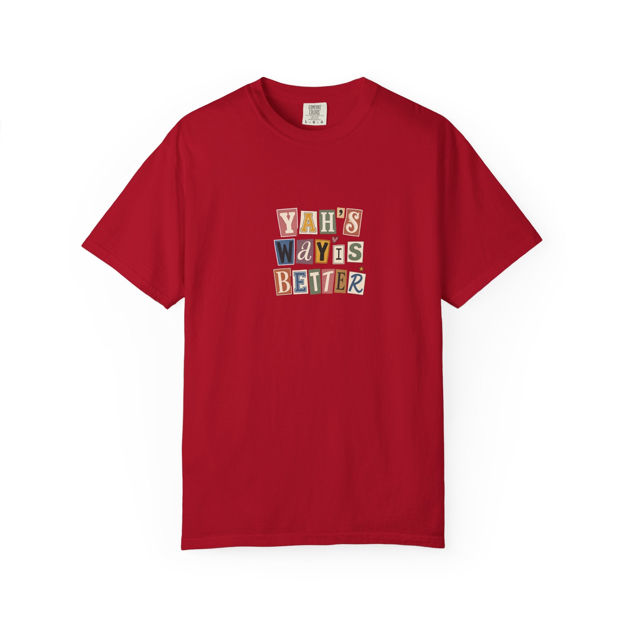 "Yah's Way Is Better" Graphic T-Shirt — Vintage Ransom-Note Lettering Tee