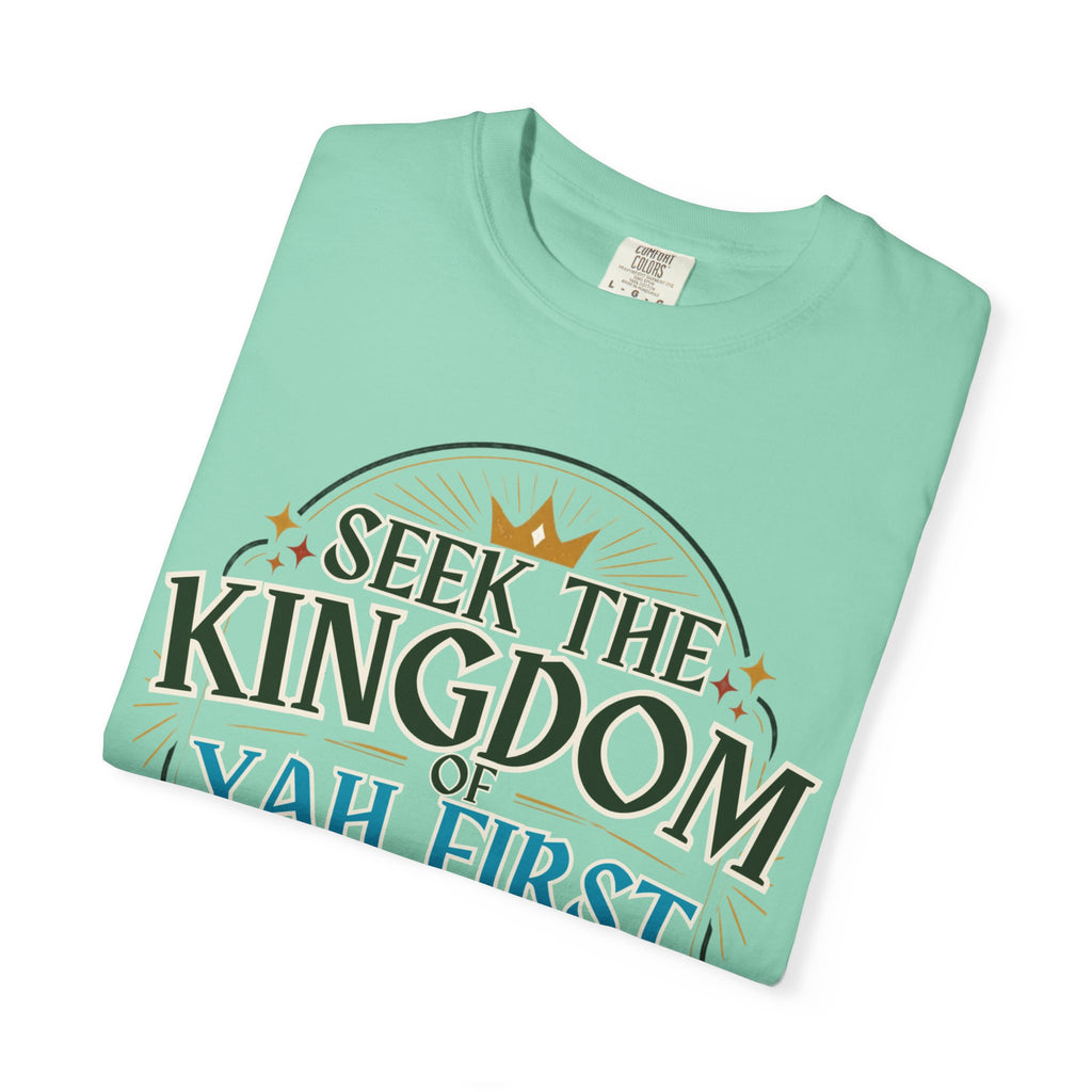 Seek the Kingdom of Yah First T-Shirt