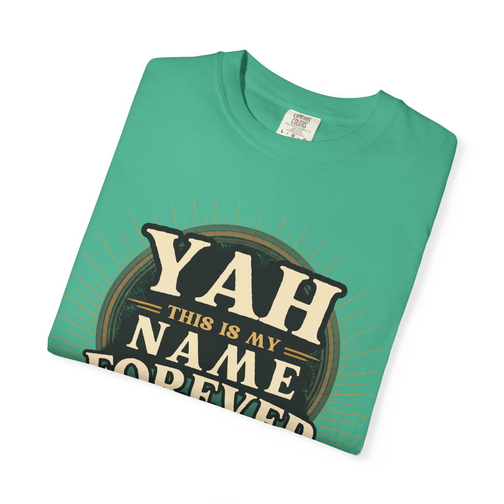 Yah Name Forever T‑Shirt — "This Is My Name Forever" Memorial Typography Tee