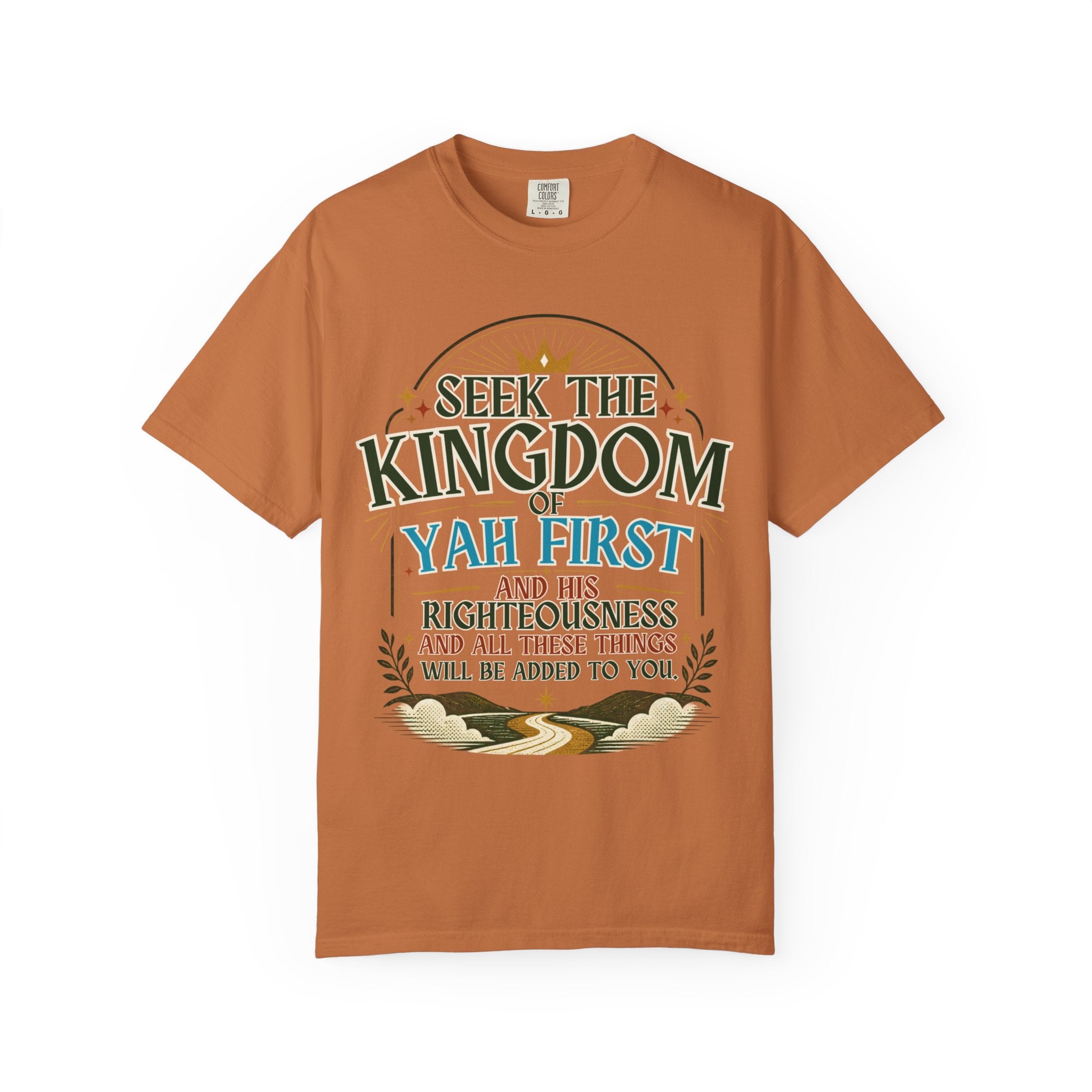 Seek the Kingdom of Yah First T-Shirt