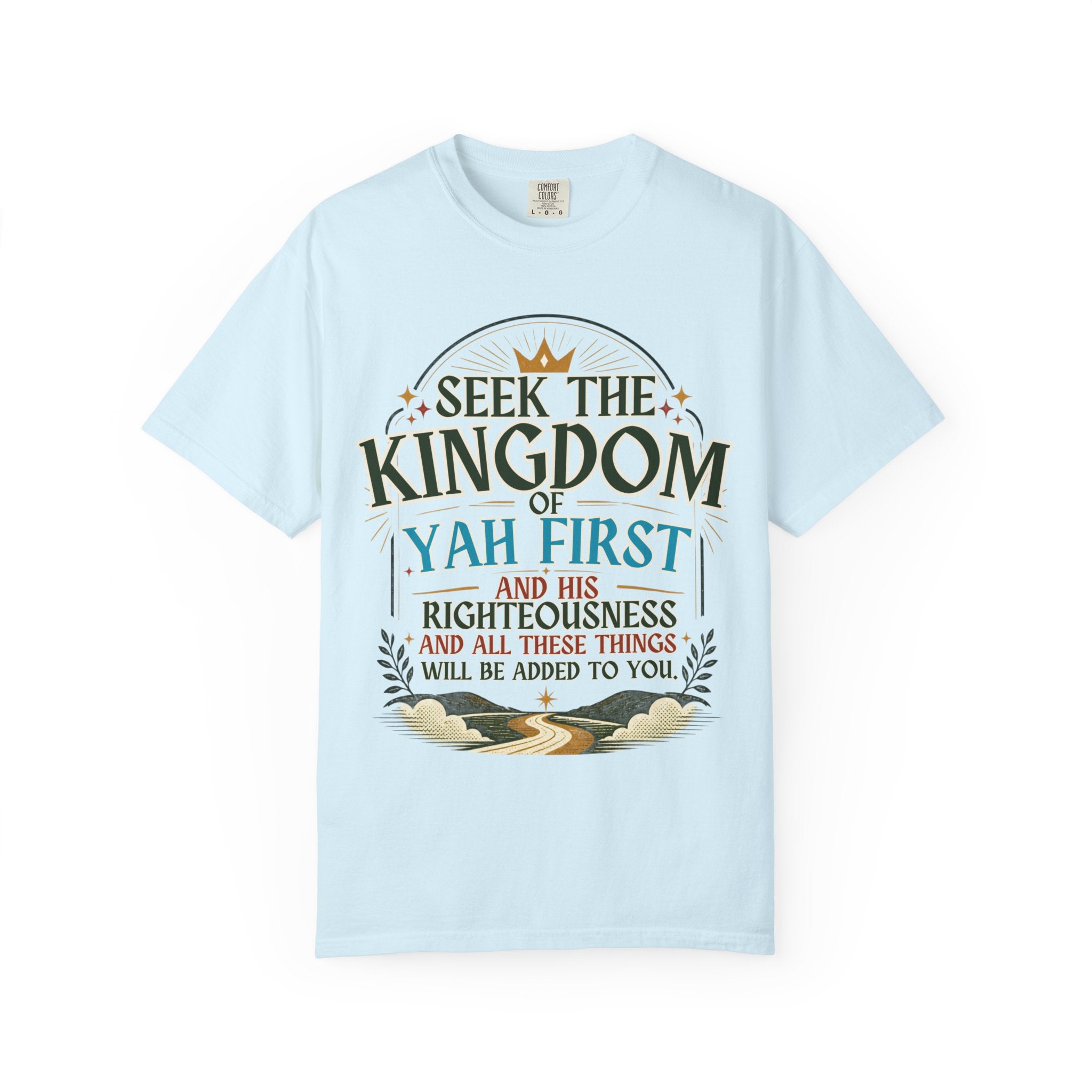 Seek the Kingdom of Yah First T-Shirt