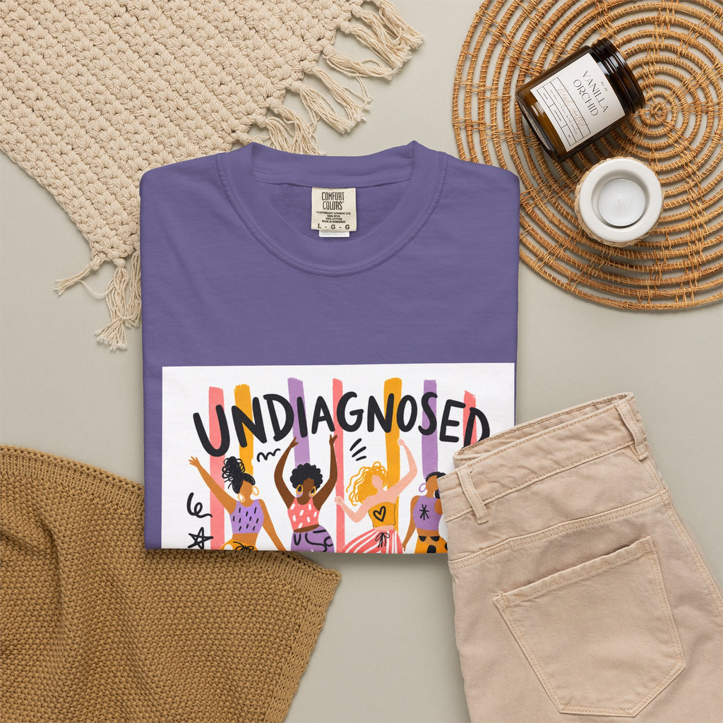Undiagnosed and Thriving T-Shirt