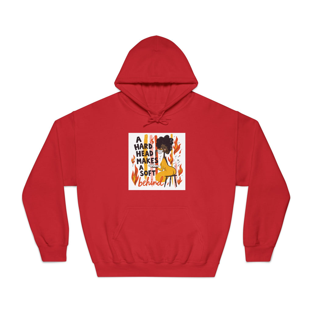 A Hard Head Makes A Soft Behind Hoodie — Funny Campfire Graphic Hooded Sweatshirt