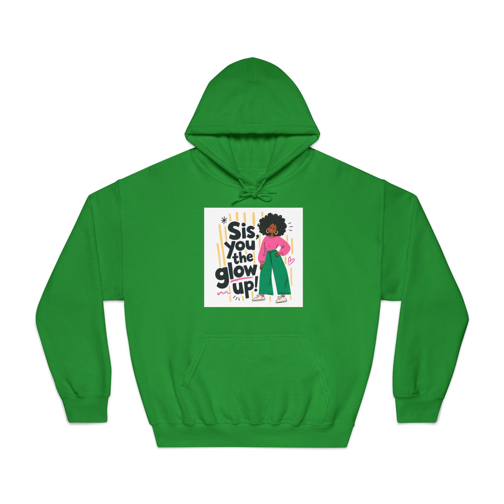Sis, You The Glow Up! Hooded Sweatshirt — Empowering Afro Girl Graphic Hoodie