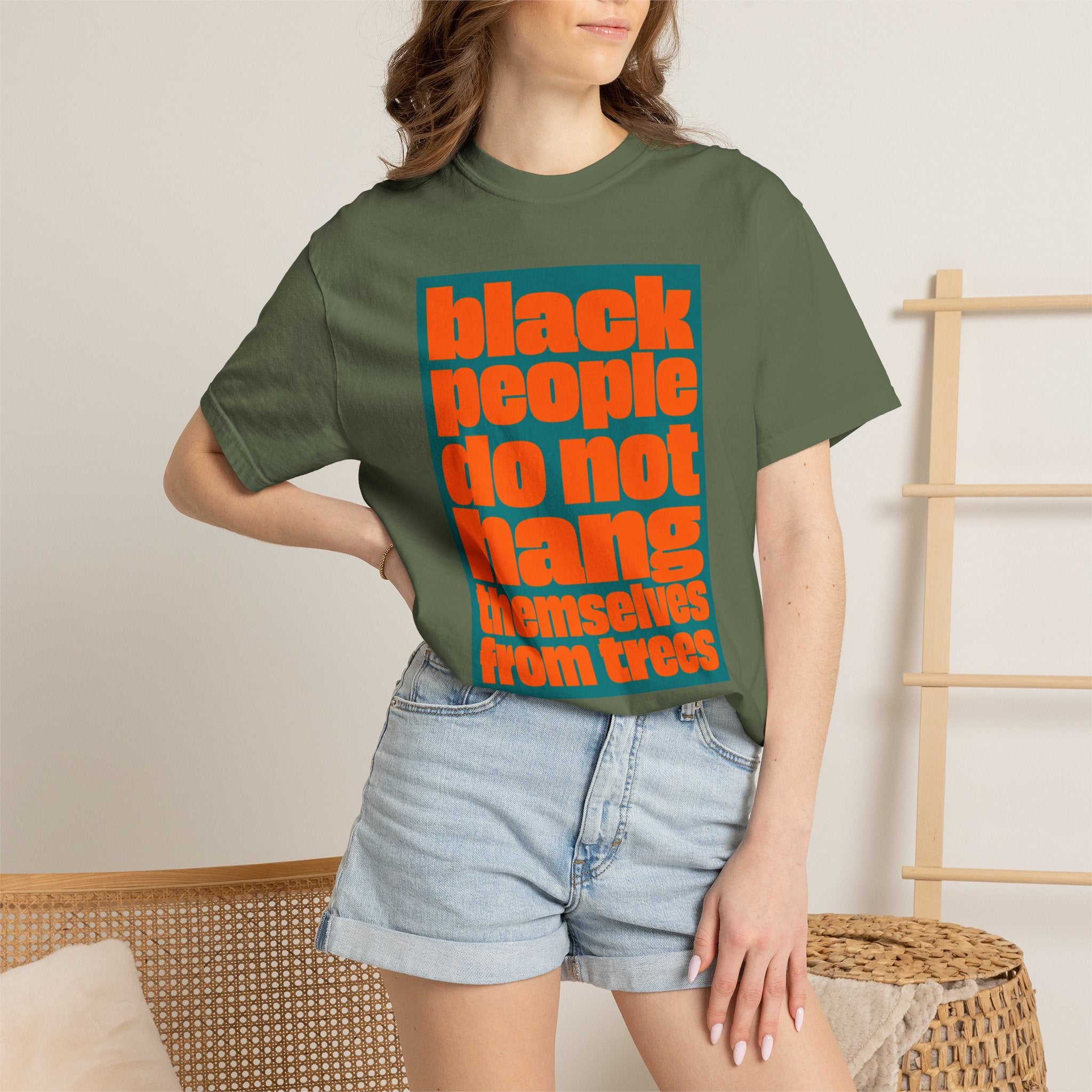 T-Shirt — "Black People Do Not Hang Themselves from Trees" Graphic Tee