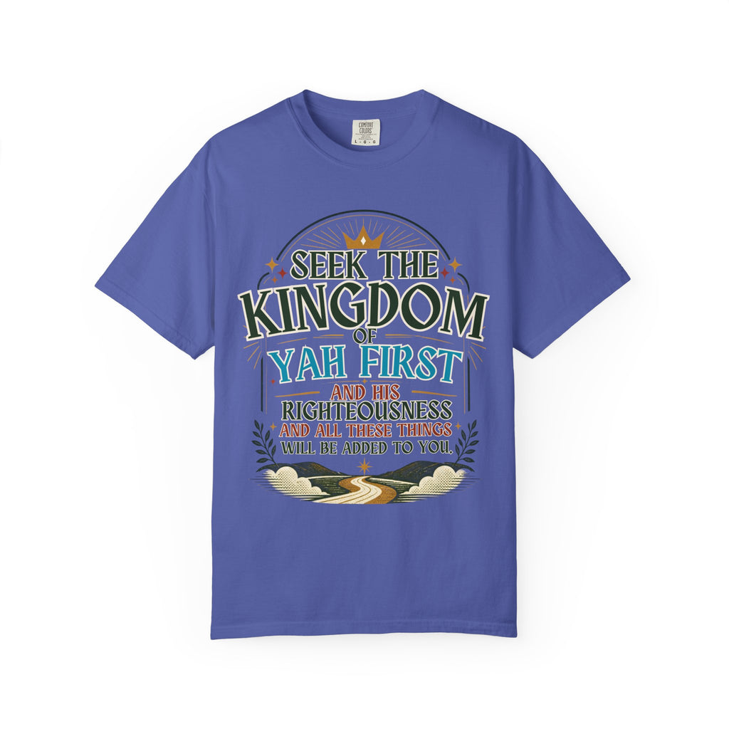 Seek the Kingdom of Yah First T-Shirt
