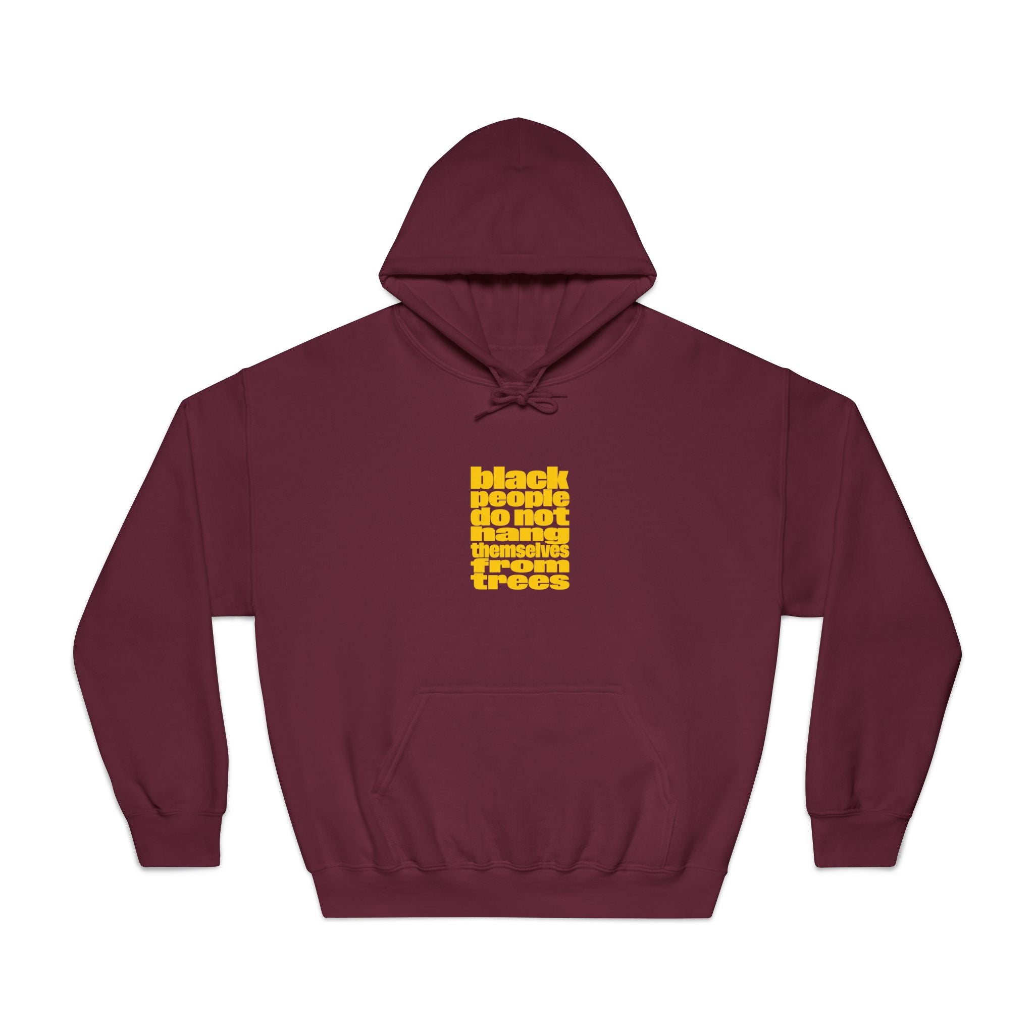 Hoodie — "Black People Do Not Hang Themselves From Trees" Yellow Block Graphic
