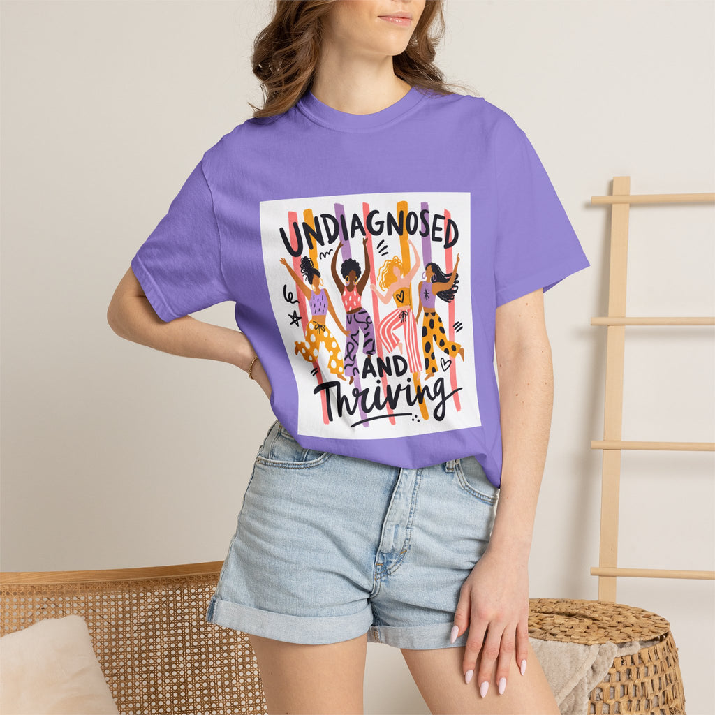 Undiagnosed and Thriving T-Shirt