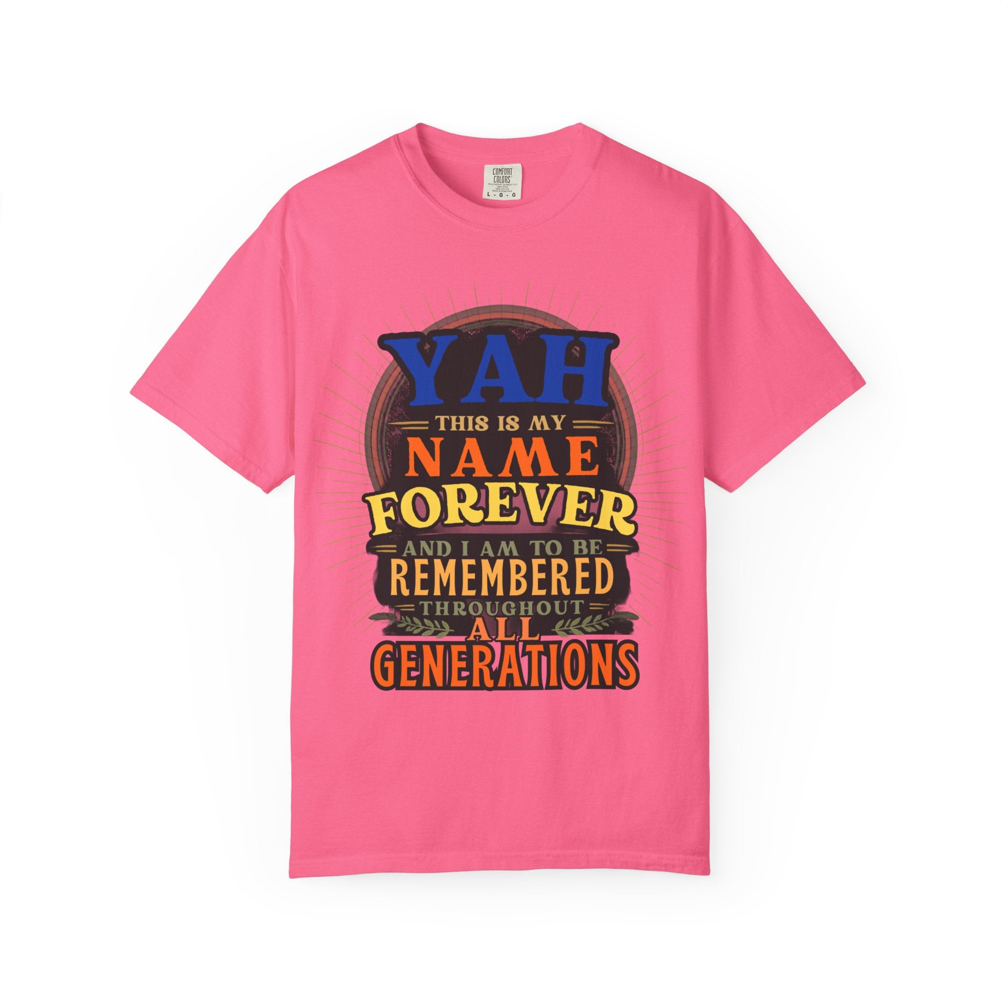 Yah Name Forever T-Shirt — "This Is My Name Forever" Inspirational Faith Tee