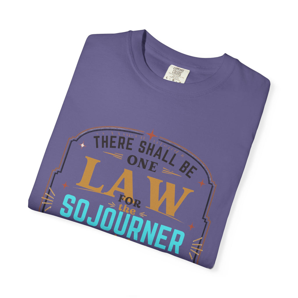 Sojourner Faith T-Shirt — "There Shall Be One Law" Inspirational Religious Tee