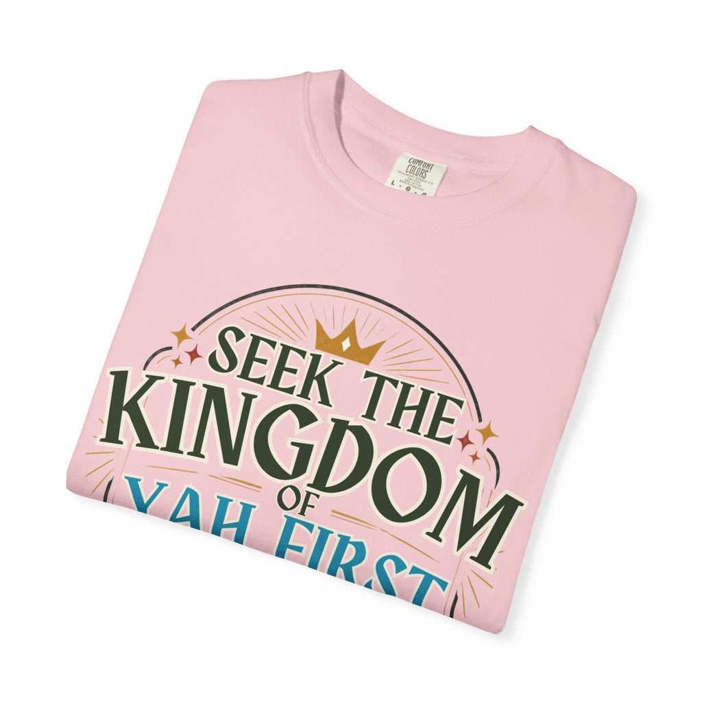 Seek the Kingdom of Yah First T-Shirt
