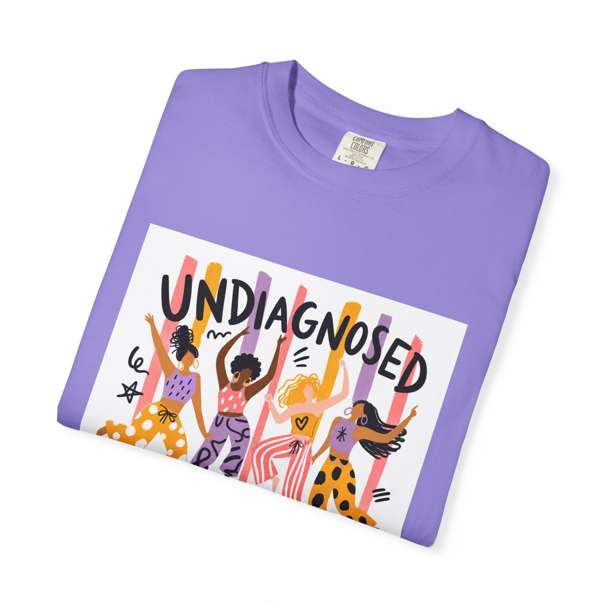 Undiagnosed and Thriving T-Shirt