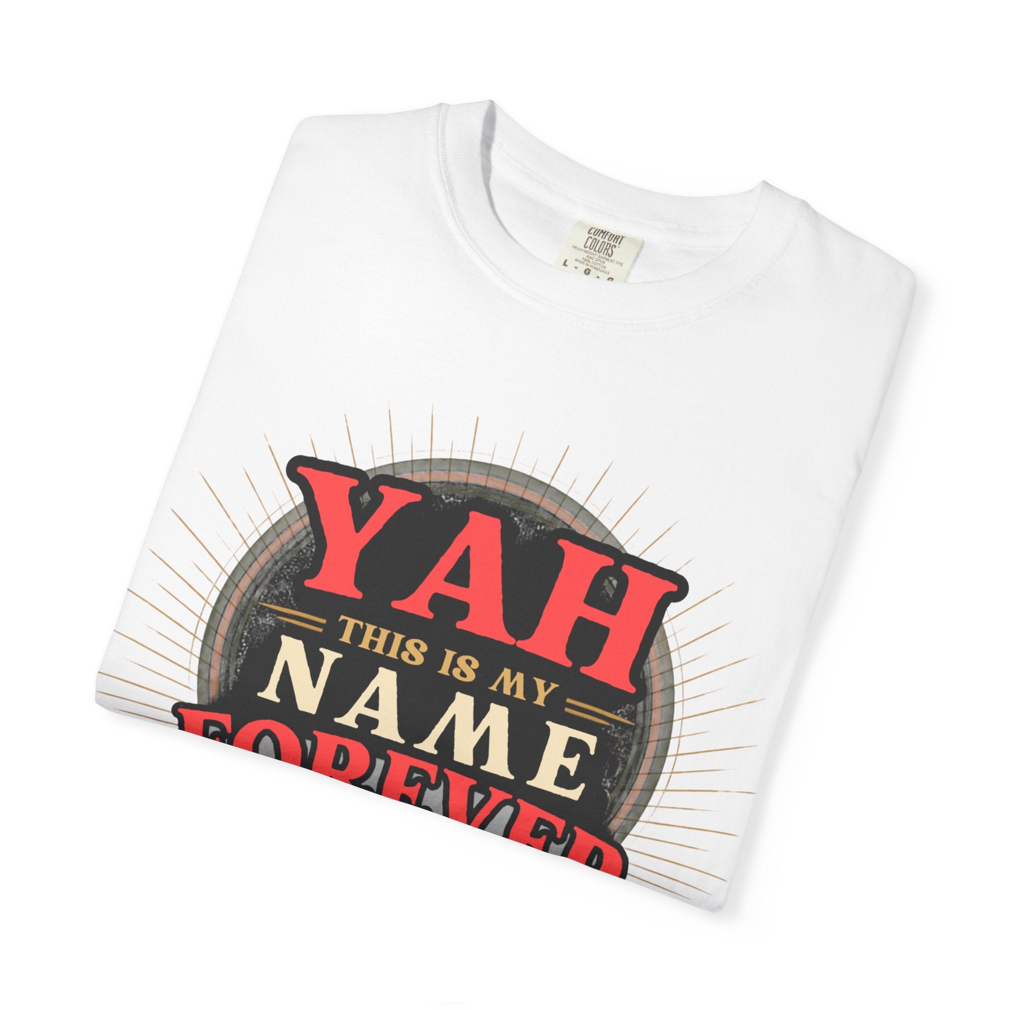 T-Shirt — "YAH This Is My Name Forever" Retro Heritage Graphic