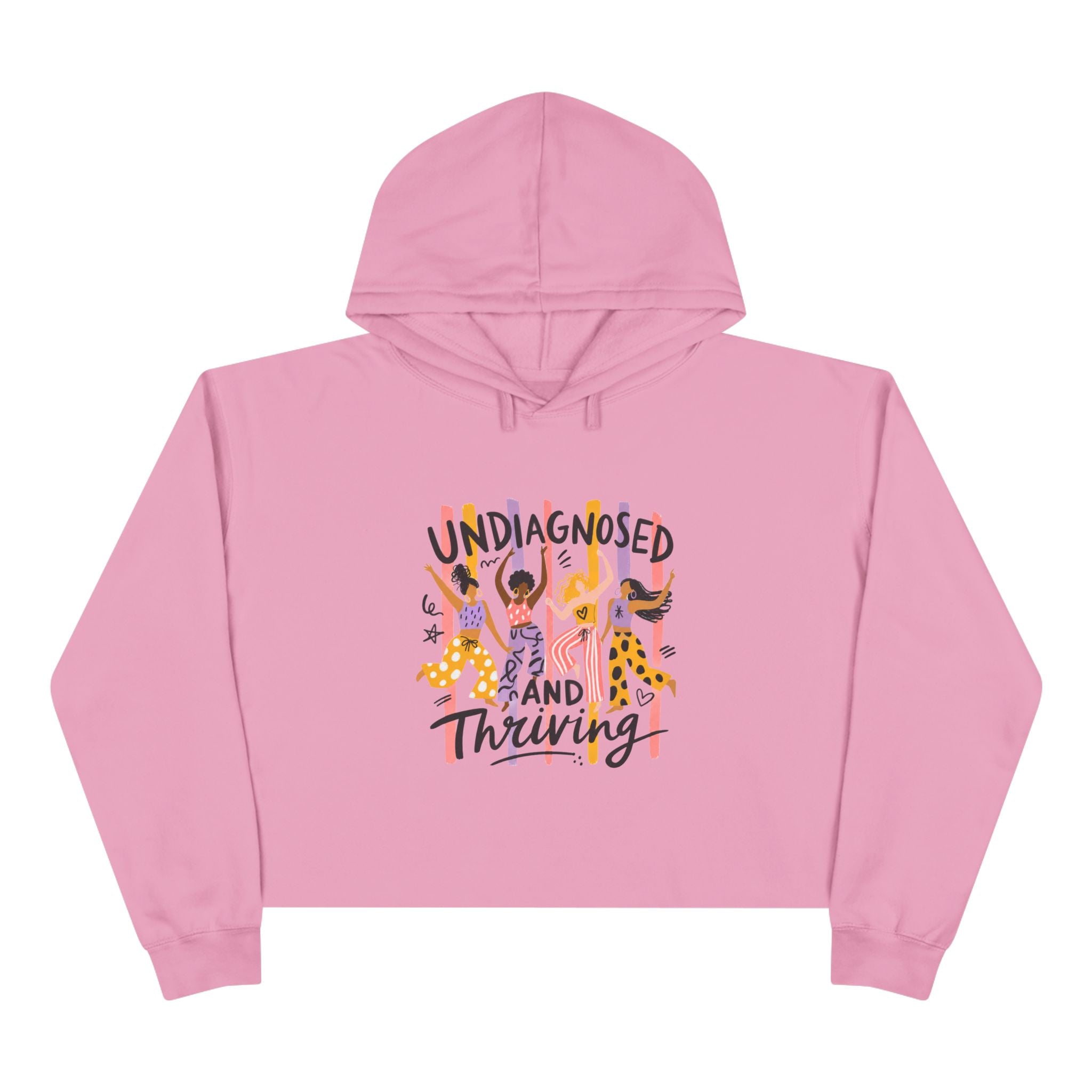 Undiagnosed and Thriving Crop Hoodie