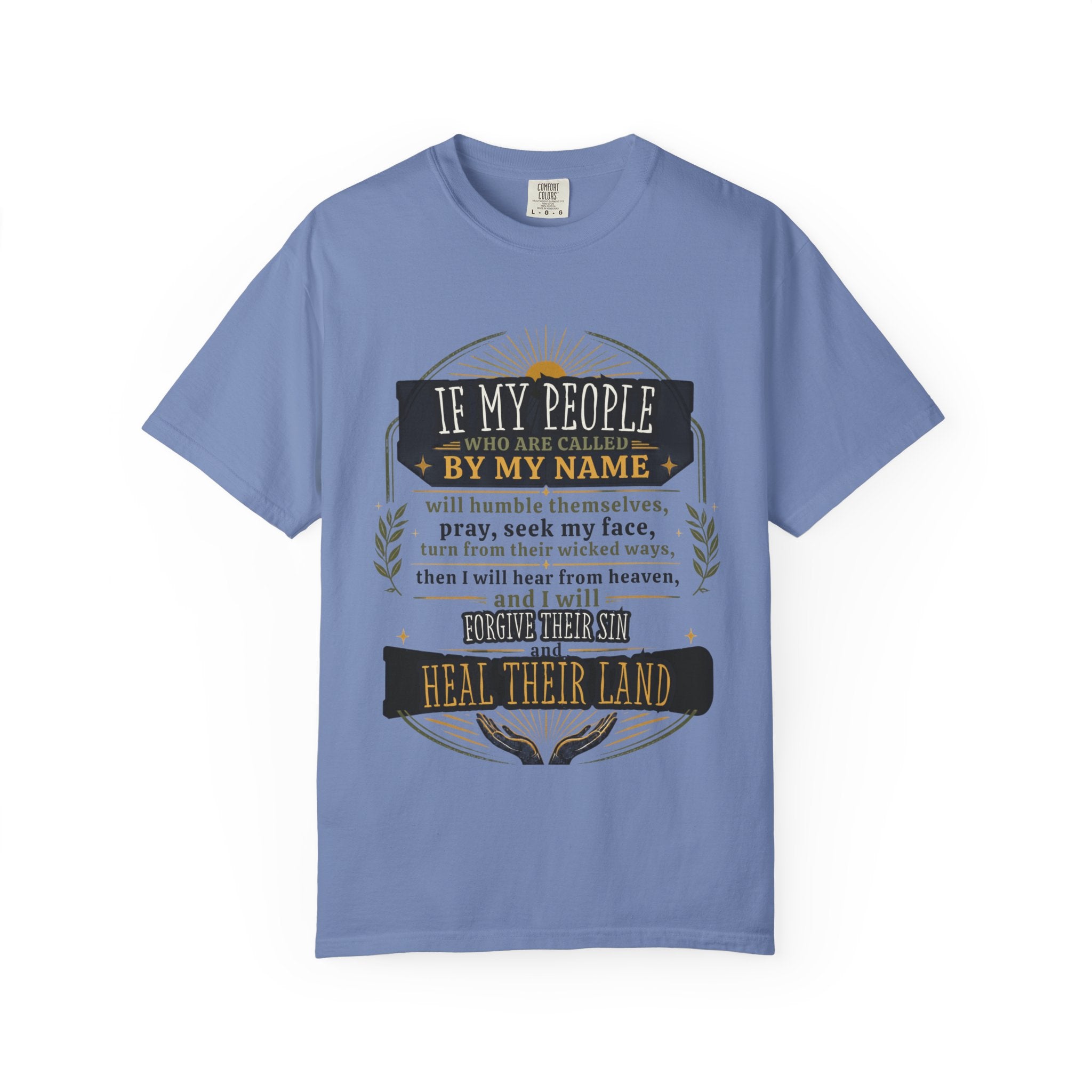 Heal Their Land T-Shirt — Inspirational Christian Scripture Tee (If My People)