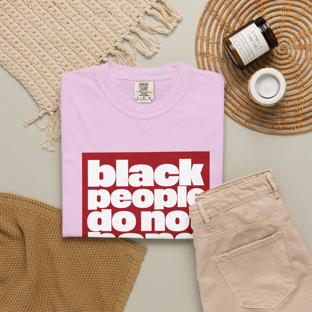 Graphic T-Shirt — "Black People Do Not Hang Themselves From Trees" Statement Tee