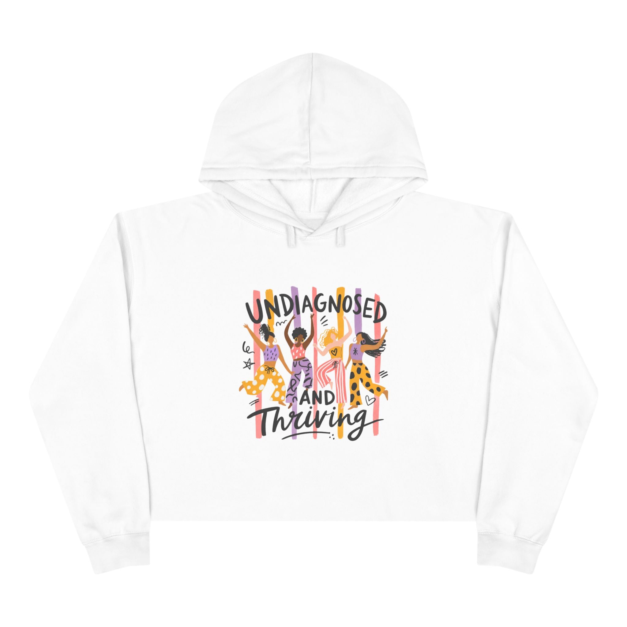 Undiagnosed and Thriving Crop Hoodie