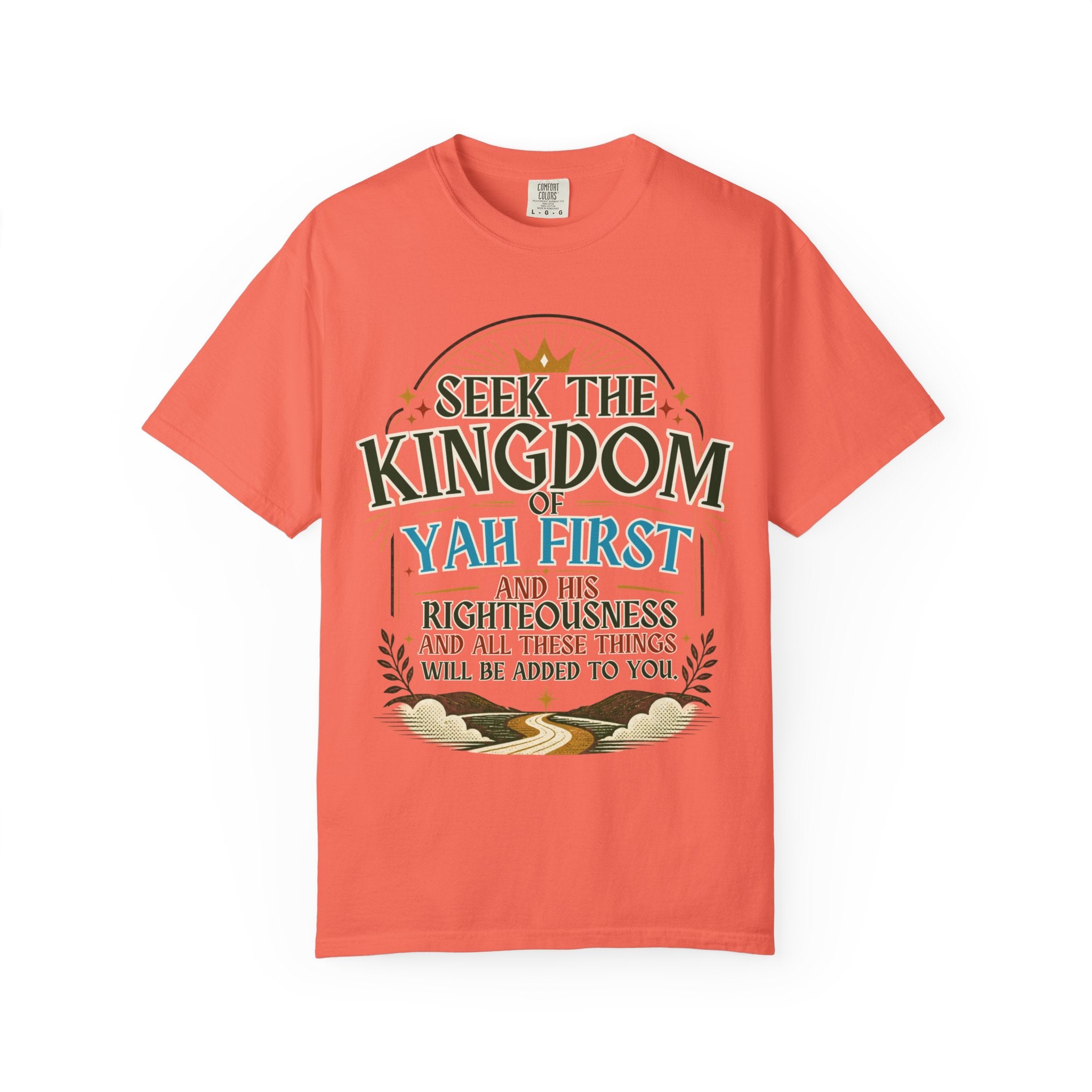 Seek the Kingdom of Yah First T-Shirt