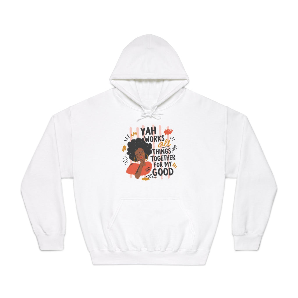 Yah Works Things Together For My Good Hoodie