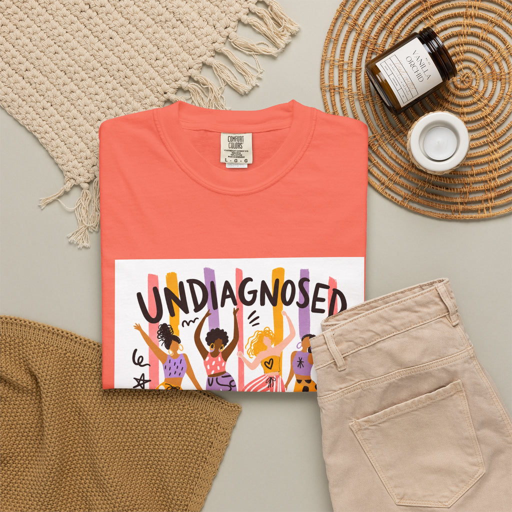 Undiagnosed and Thriving T-Shirt