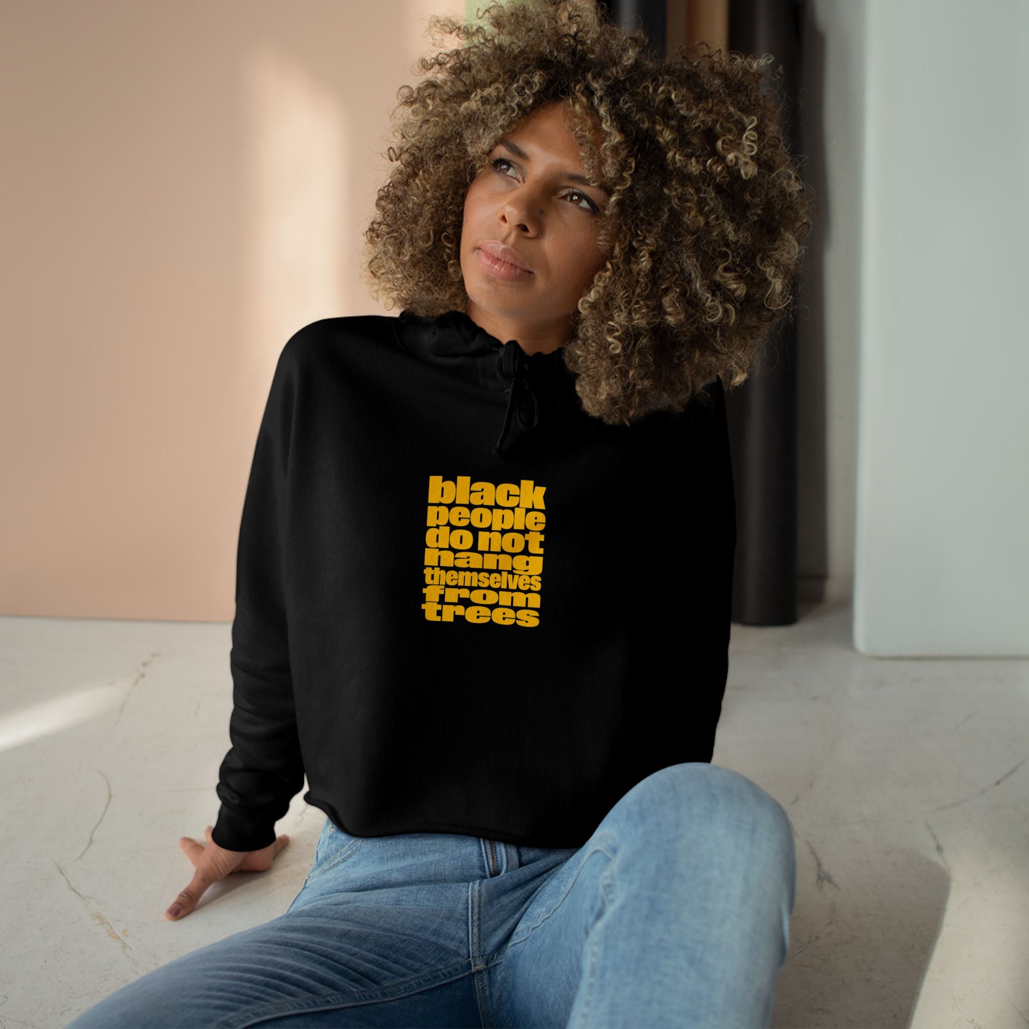 Crop Hoodie — 'Black People Do Not Hang Themselves Yellow Retro Protest Graphic