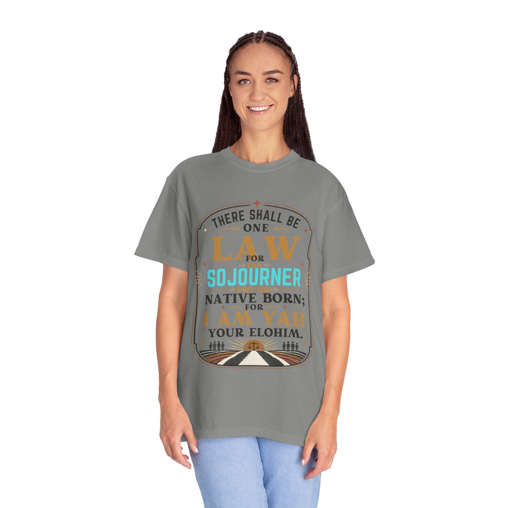 Sojourner Faith T-Shirt — "There Shall Be One Law" Inspirational Religious Tee