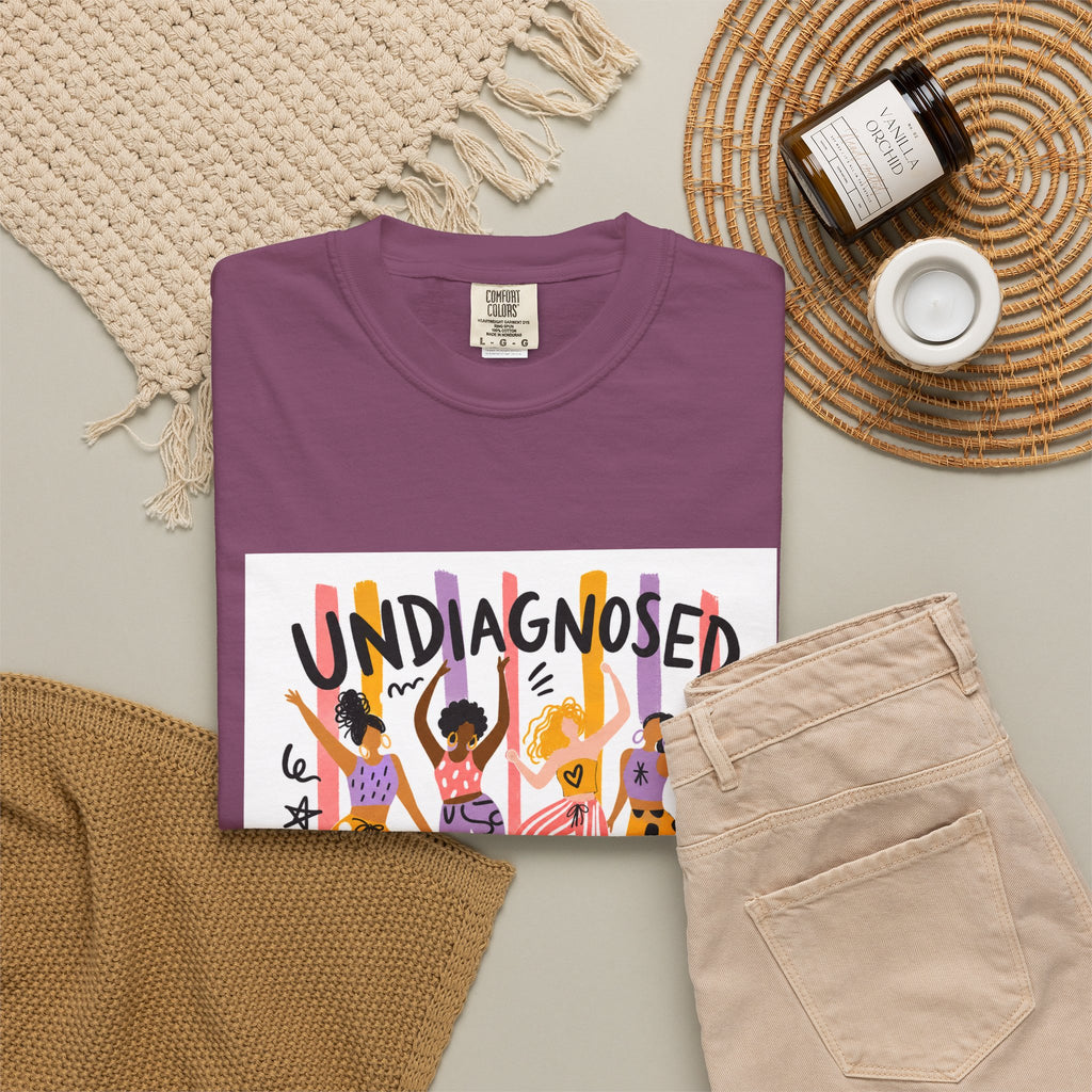 Undiagnosed and Thriving T-Shirt