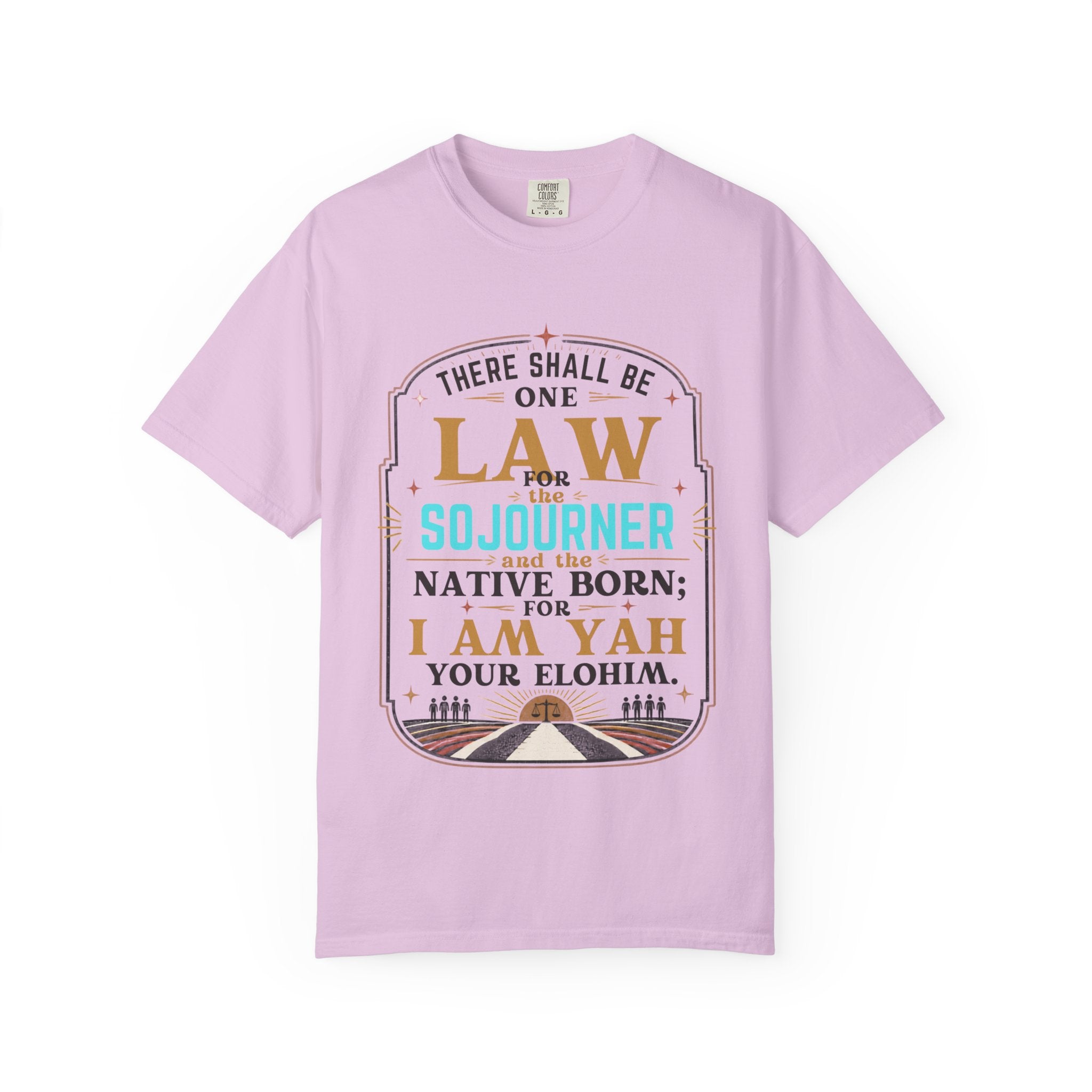 Sojourner Faith T-Shirt — "There Shall Be One Law" Inspirational Religious Tee