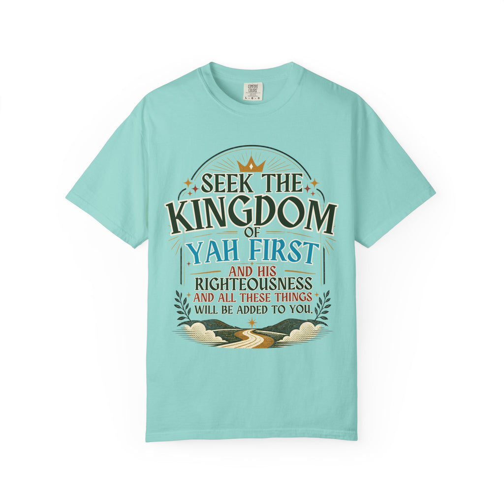 Seek the Kingdom of Yah First T-Shirt