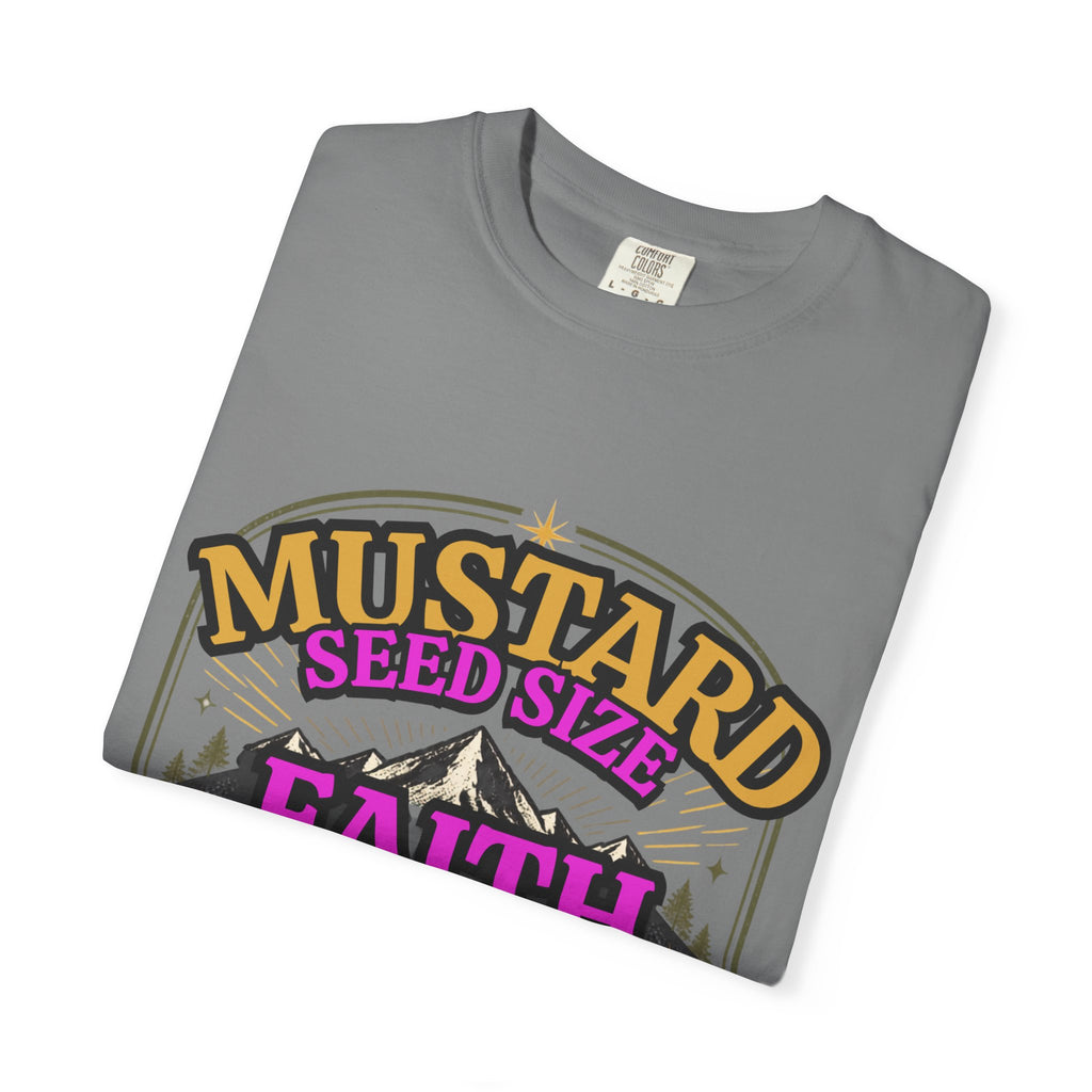 Faith Moves Mountains T-Shirt — Mustard Seed Size Inspirational Christian Tee